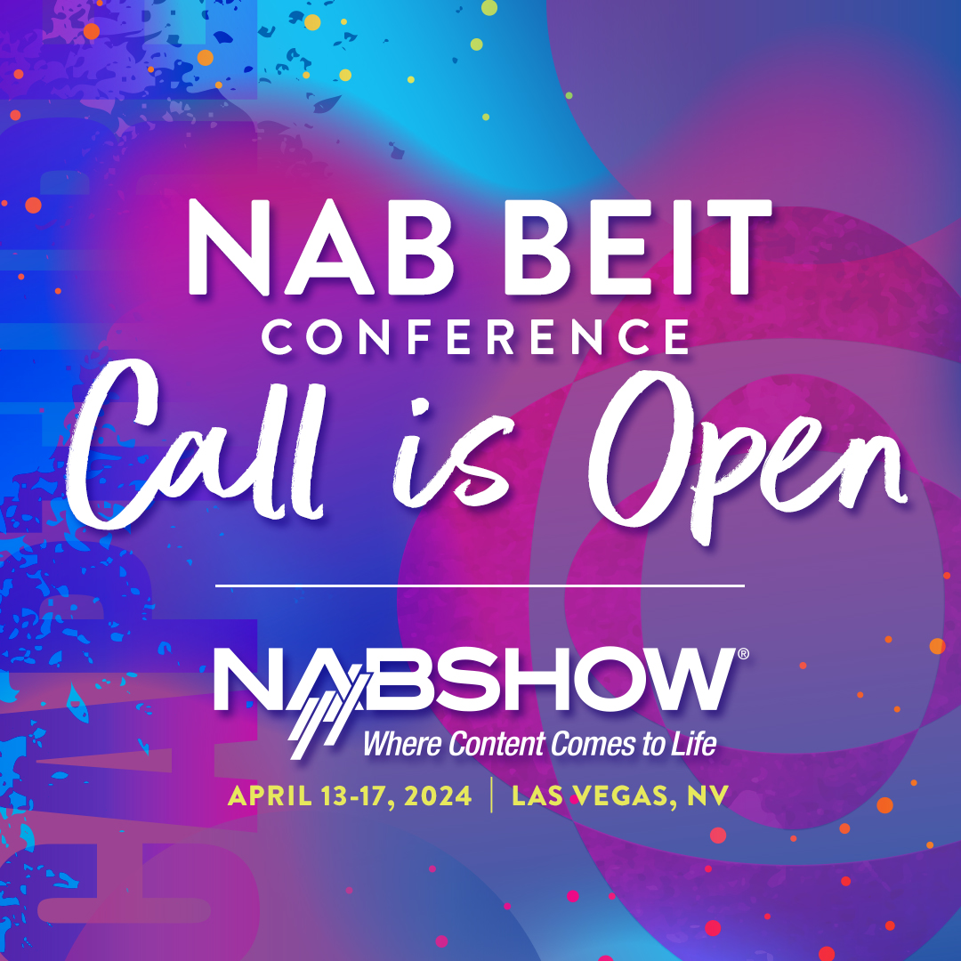 2024 NAB BEIT Conference Call for Proposals